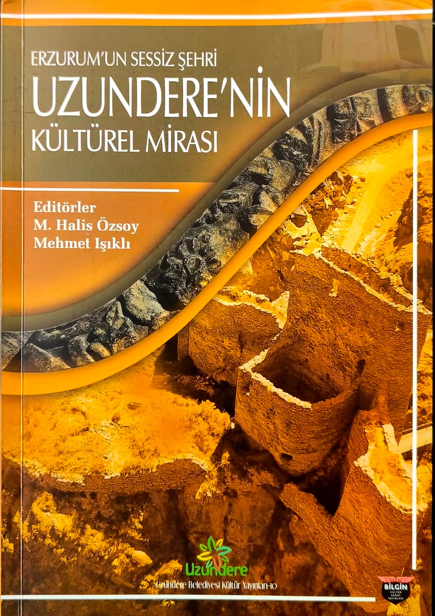 ERZURUM\'UN SESSİZ ŞEHRİ UZUNDERE\'NİN KÜLTÜREL MİRASI